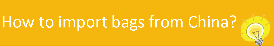 Import bags from China